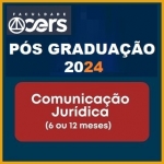 Pós Graduação  em Comunicação Jurídica  - Turma 2024 (CERS 2024)